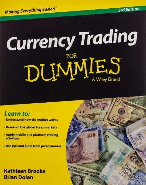 best forex trading books: Currency Trading for Dummies by Kathleen Brooks and Brian Dolan